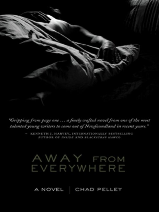Title details for Away from Everywhere by Chad Pelley - Available